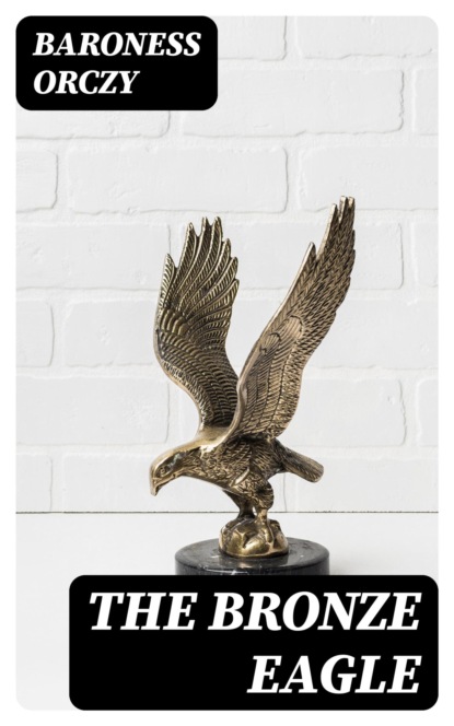 The Bronze Eagle