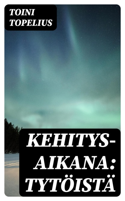 Kehitys-aikana: Tytöistä