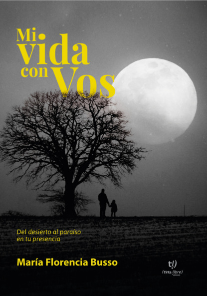 Mi vida con vos