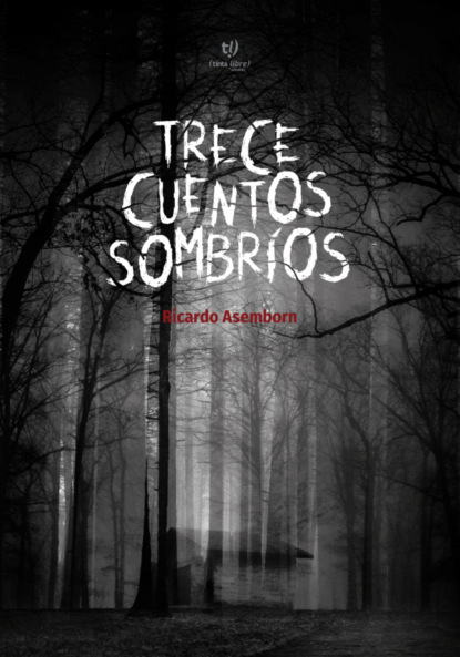 Trece cuentos sombríos
