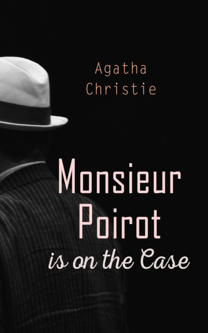 Monsieur Poirot is on the Case