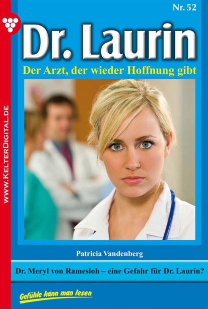 Dr. Meryl von Ramesloh – eine Gefahr für Dr. Laurin?