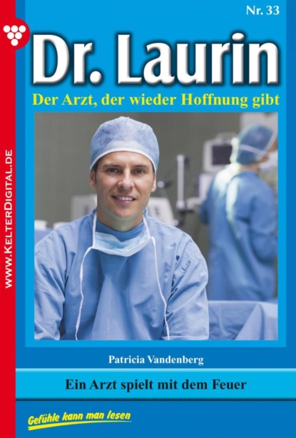 Ein Arzt spielt mit dem Feuer
