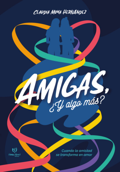 Amigas ¿Y algo más?