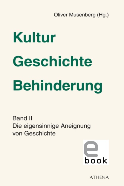 Kultur - Geschichte - Behinderung, Band 2