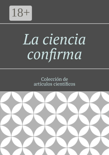 

La ciencia confirma. Coleccin de artculos cientficos