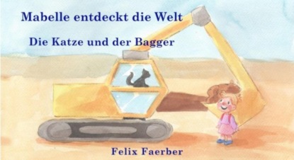 Die Katze und der Bagger