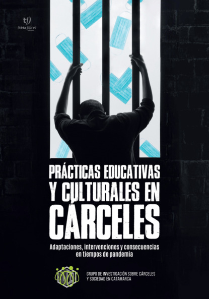 Prácticas educativas y culturales en carceles