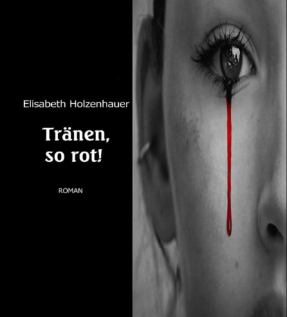 Tränen, so rot!