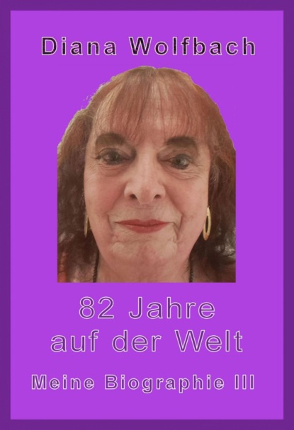 82 Jahre auf der Welt