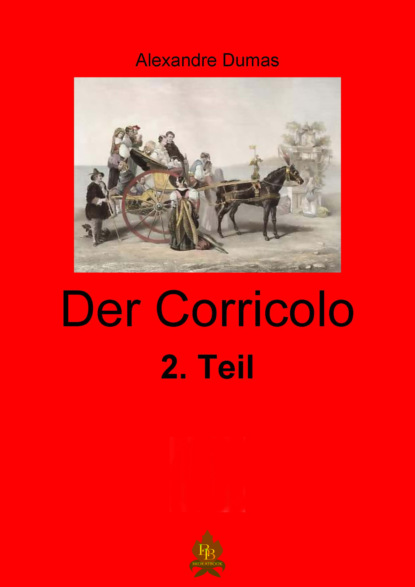 Der Corricolo - 2. Teil 
