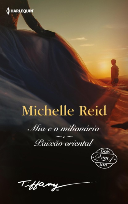 Mia e o milionário - Paixão oriental