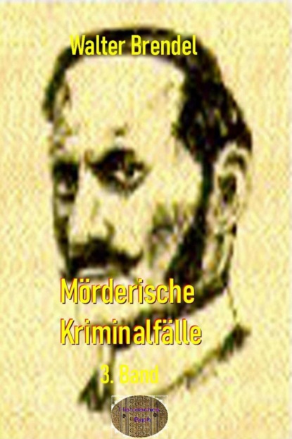 Mörderische Kriminalfälle, 3. Band
