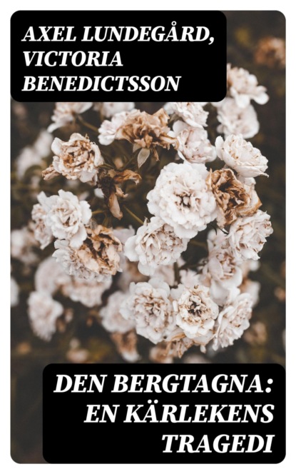 Den bergtagna: En kärlekens tragedi