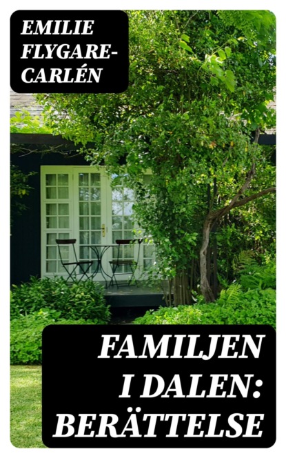 Familjen i dalen: Berättelse