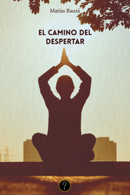 El camino del despertar