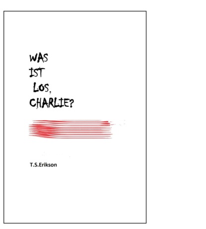 Was ist los, Charlie?