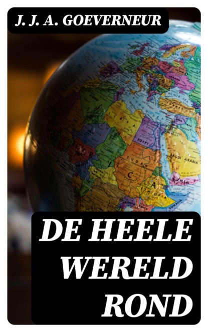 De heele wereld rond