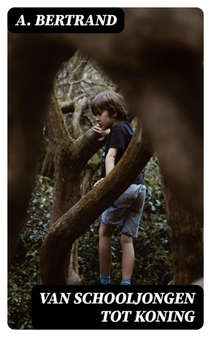 Van Schooljongen tot Koning