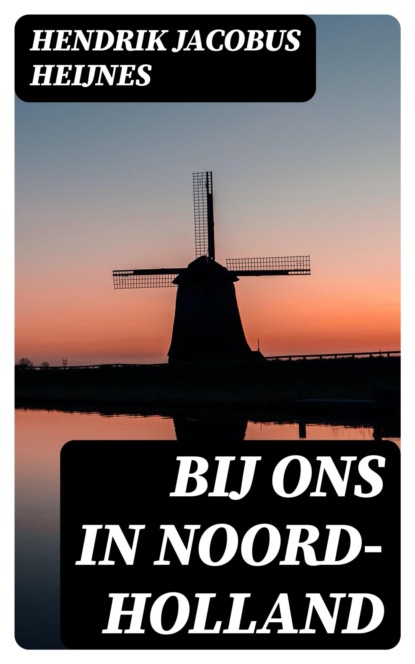 Bij ons in Noord-Holland