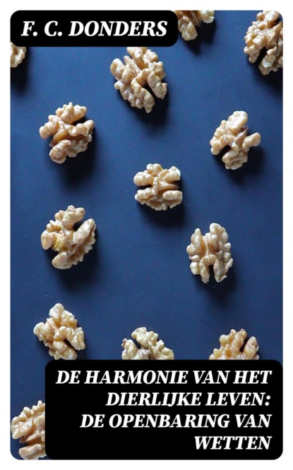 De Harmonie van het Dierlijke Leven: De Openbaring van Wetten