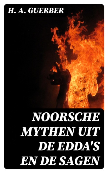 Noorsche mythen uit de Edda's en de sagen
