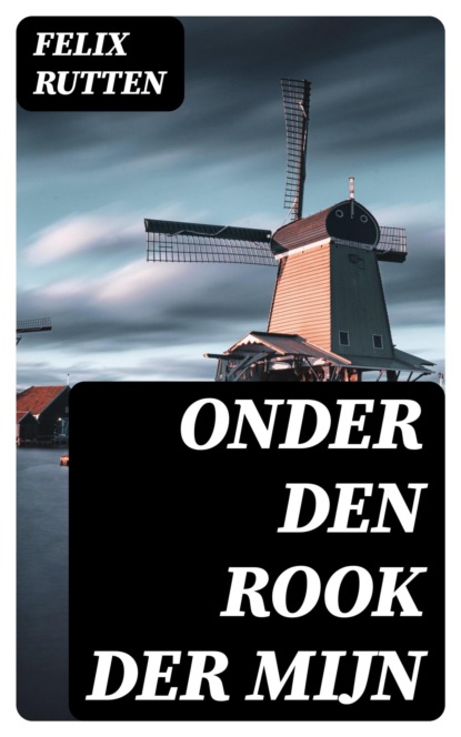 Onder den rook der mijn