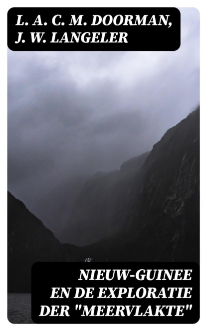 Nieuw-Guinee en de exploratie der "Meervlakte"