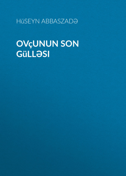 Ovçunun son gülləsi 