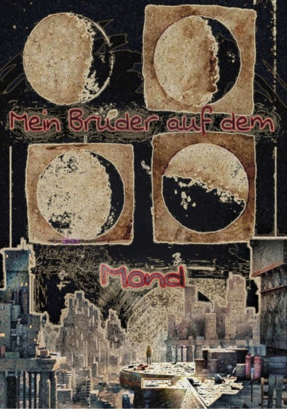 Mein Bruder auf dem Mond