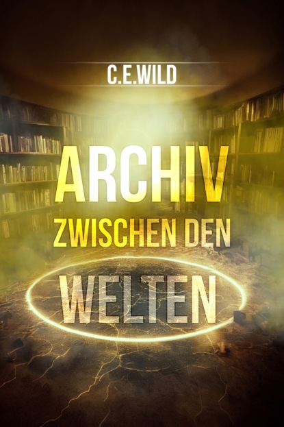 Archiv zwischen den Welten