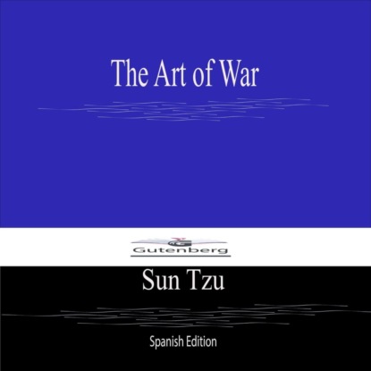 The Art of War (Spanish Edition)