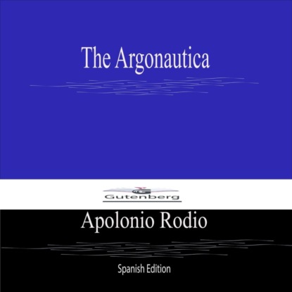 The Argonautica (Spanish Edition)