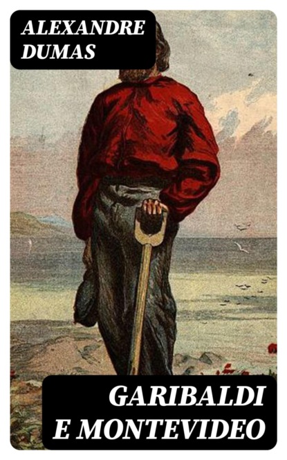 Garibaldi e Montevideo