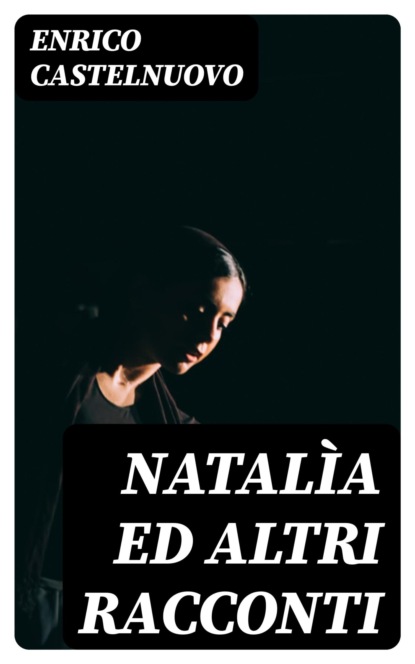 Natalìa ed altri racconti