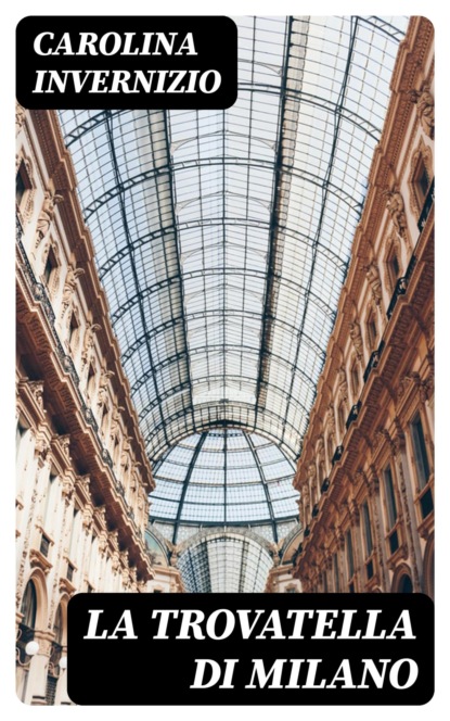 La trovatella di Milano