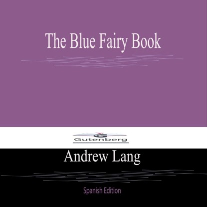 The Blue Fairy Book (Spanish Edition)