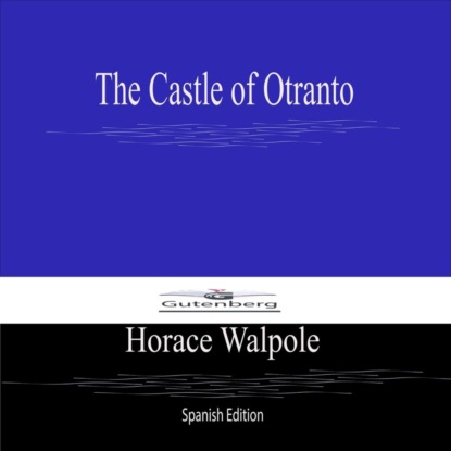 The Castle of Otranto (Spanish Edition)