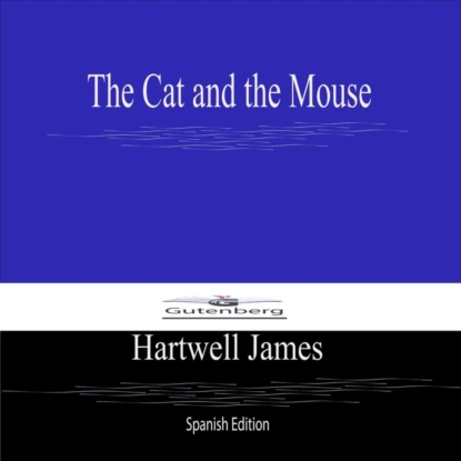 The Cat and the Mouse (Spanish Edition)