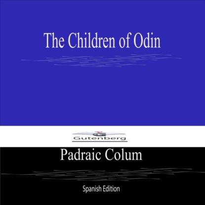 The Children of Odin (Spanish Edition)