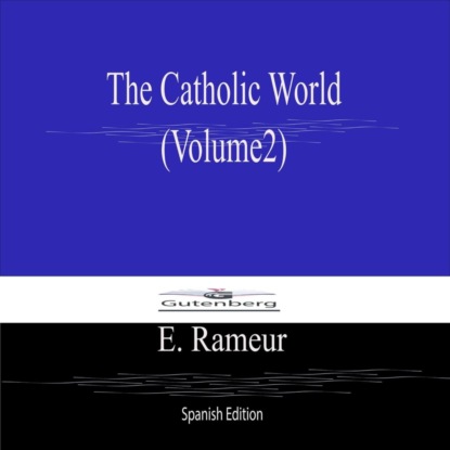 The Catholic World  (Volume2) Spanish Edition