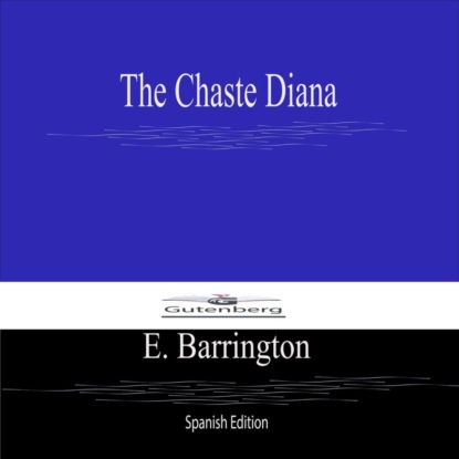 The Chaste Diana (Spanish Edition)