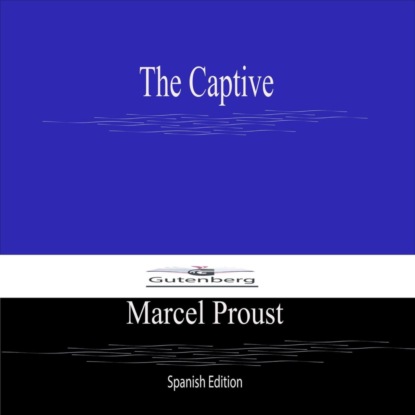 The Captive (Spanish Edition)