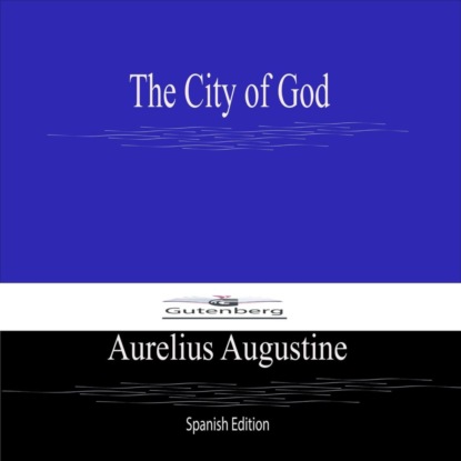 The City of God (SpanishEdition)