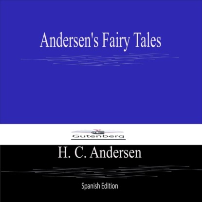 Hans Andersen's Fairy Tales (First Series) Spanish Edition