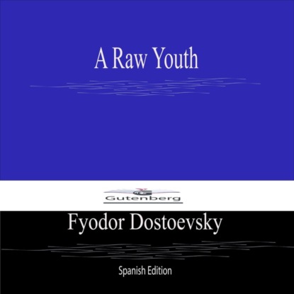 A Raw Youth (Spanish Edition)