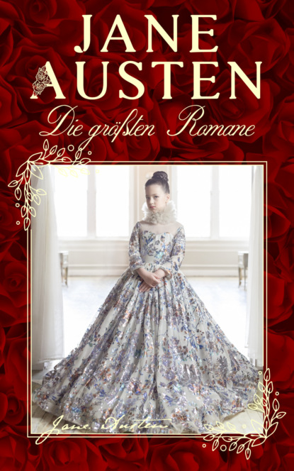 Die größten Romane von Jane Austen