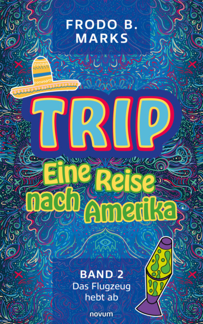 Trip - Eine Reise nach Amerika