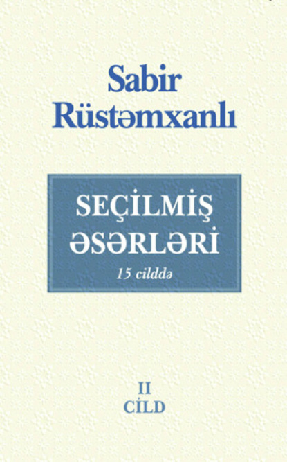 SEÇİLMİŞ ƏSƏRLƏRİ II cil