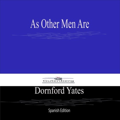 As Other Men Are (Spanish Edition)